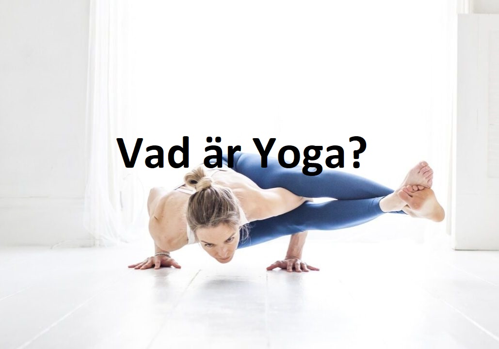 Vad är Yoga?